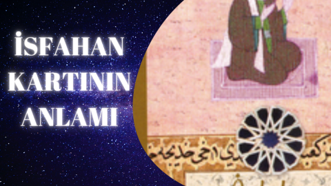 Katina İsfahan Kartı Anlamı